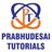 Prabhudesai Tutorials